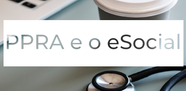 PPRA e o eSocial