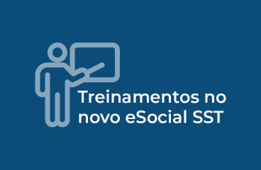 Como ficam os Treinamentos no novo eSocial SST