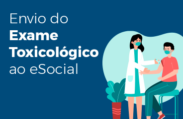 Envio do Exame Toxicológico ao eSocial
