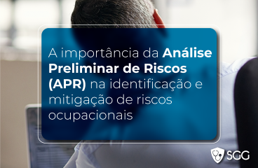 A Importância da Análise Preliminar de Riscos (APR) na Identificação e Mitigação de Riscos Ocupacionais