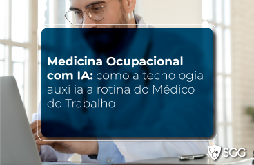 Medicina Ocupacional com IA: como a tecnologia auxilia a rotina do Médico do Trabalho