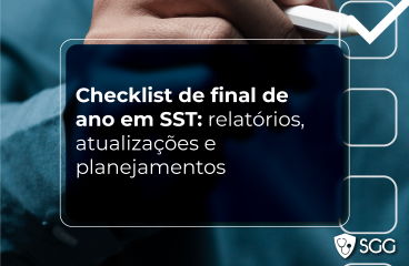 Checklist de final de ano em SST: relatórios, atualizações e planejamentos