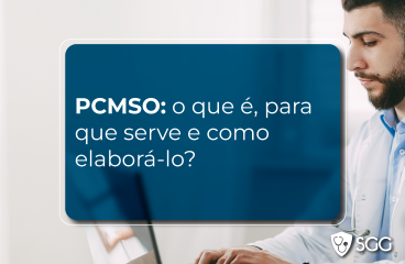PCMSO: o que é, para que serve e como elaborá-lo?