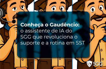 Conheça o Gaudêncio: o assistente de IA do SGG que revoluciona o suporte e a rotina em SST
