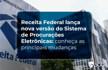 Receita Federal lança nova versão do Sistema de Procurações Eletrônicas: conheça as principais mudanças