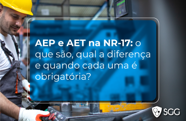 AEP e AET na NR-17: o que são, qual a diferença e quando cada uma é obrigatória?